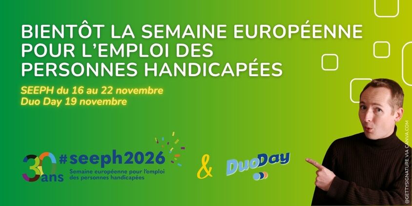 La SEEPH se déroule du lundi 16 au dimanche 22 novembre 2026, et le DuoDay le 19 novembre 2026.